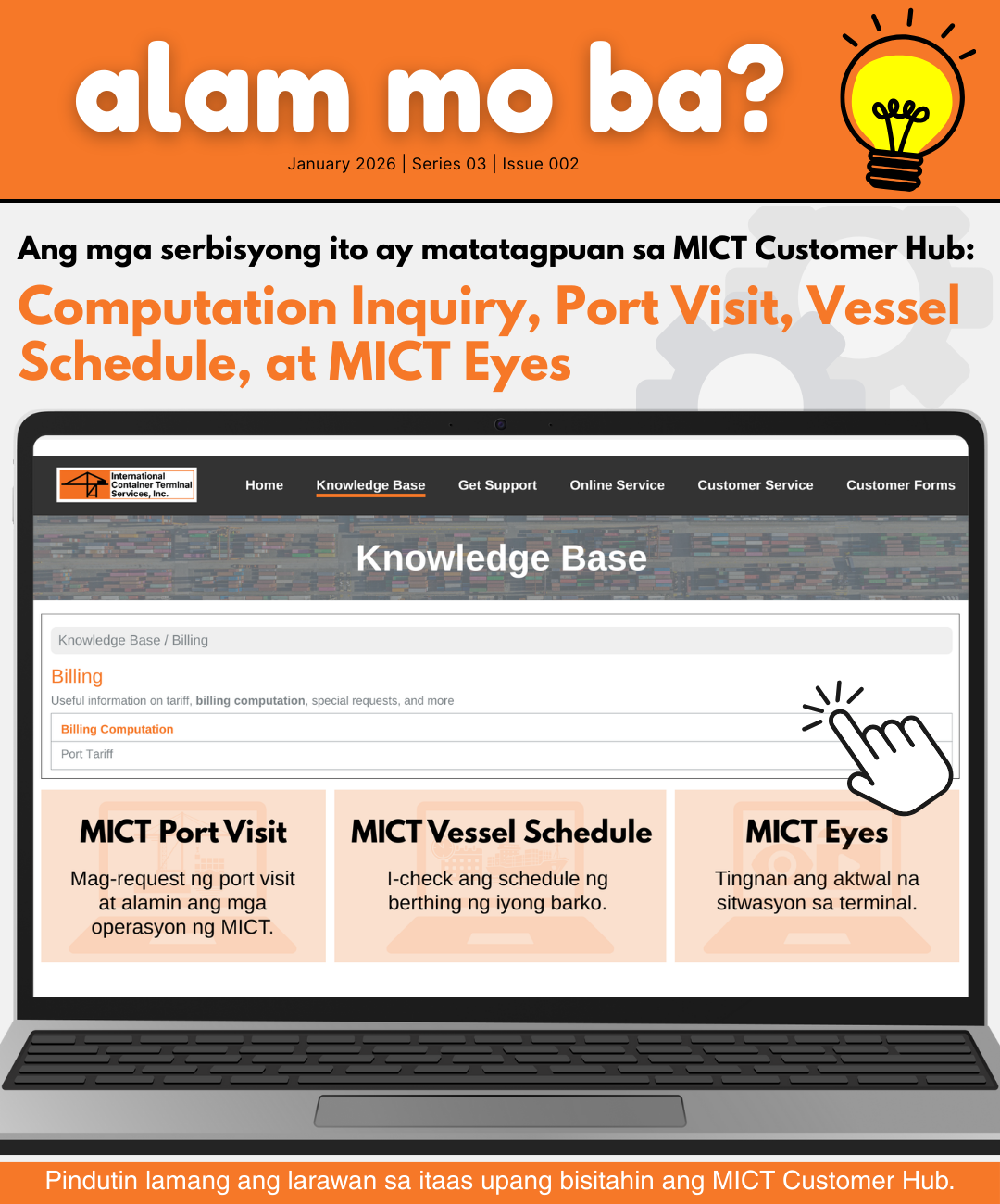 Advisory #002: Alam Mo Ba? Ang mga serbisyong ito ay matatagpuan sa MICT Customer Hub: Computation Inquiry, Port Visit, Vessel Schedule, at MICT Eyes